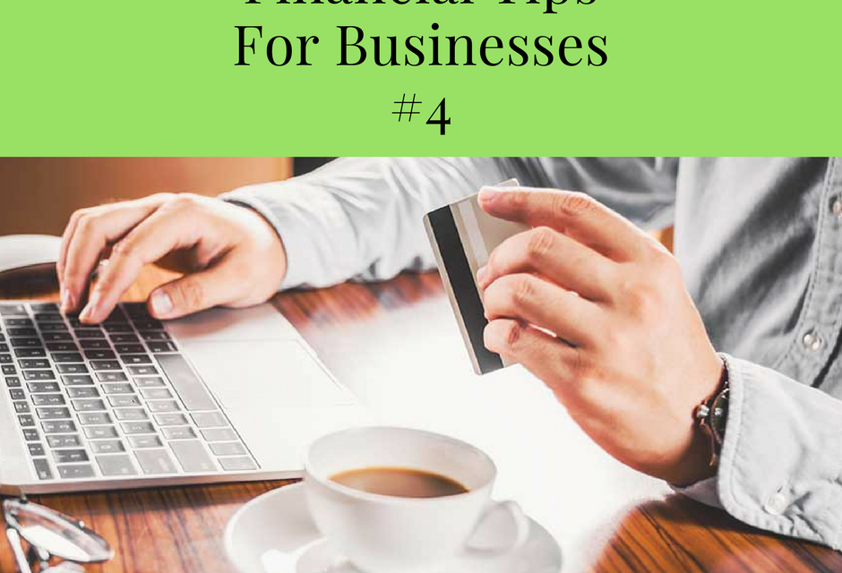 Financial Tips for Businesses #4